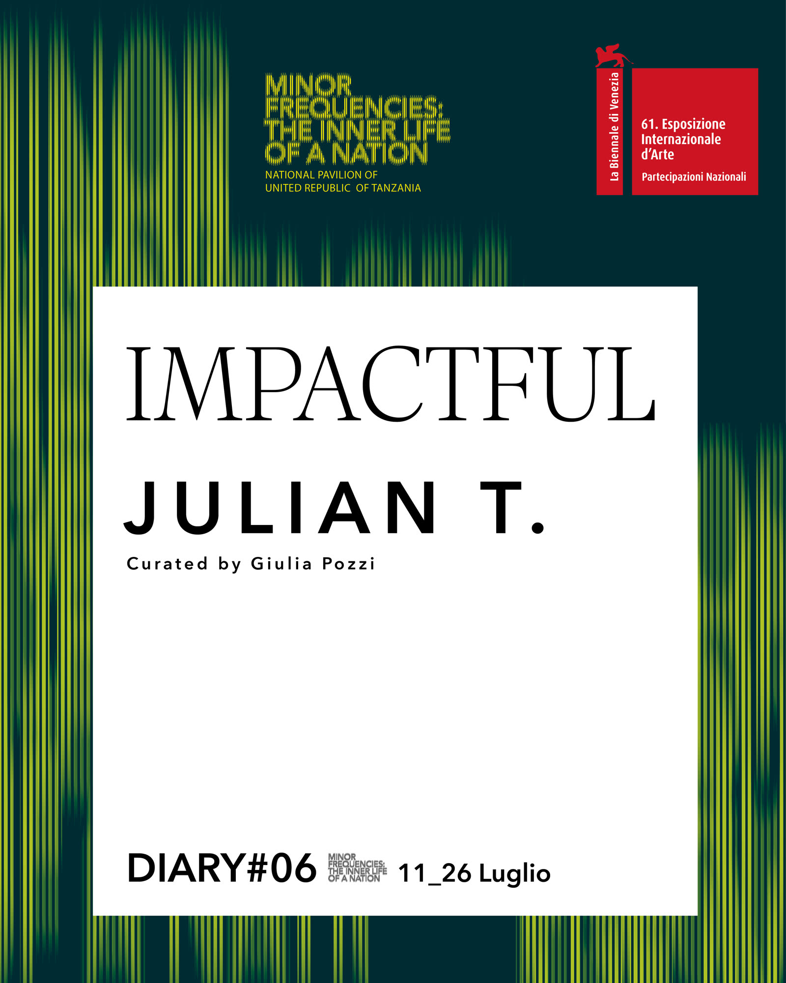 IMPACTFUL — DIARY#06, 61^ Biennale di Venezia